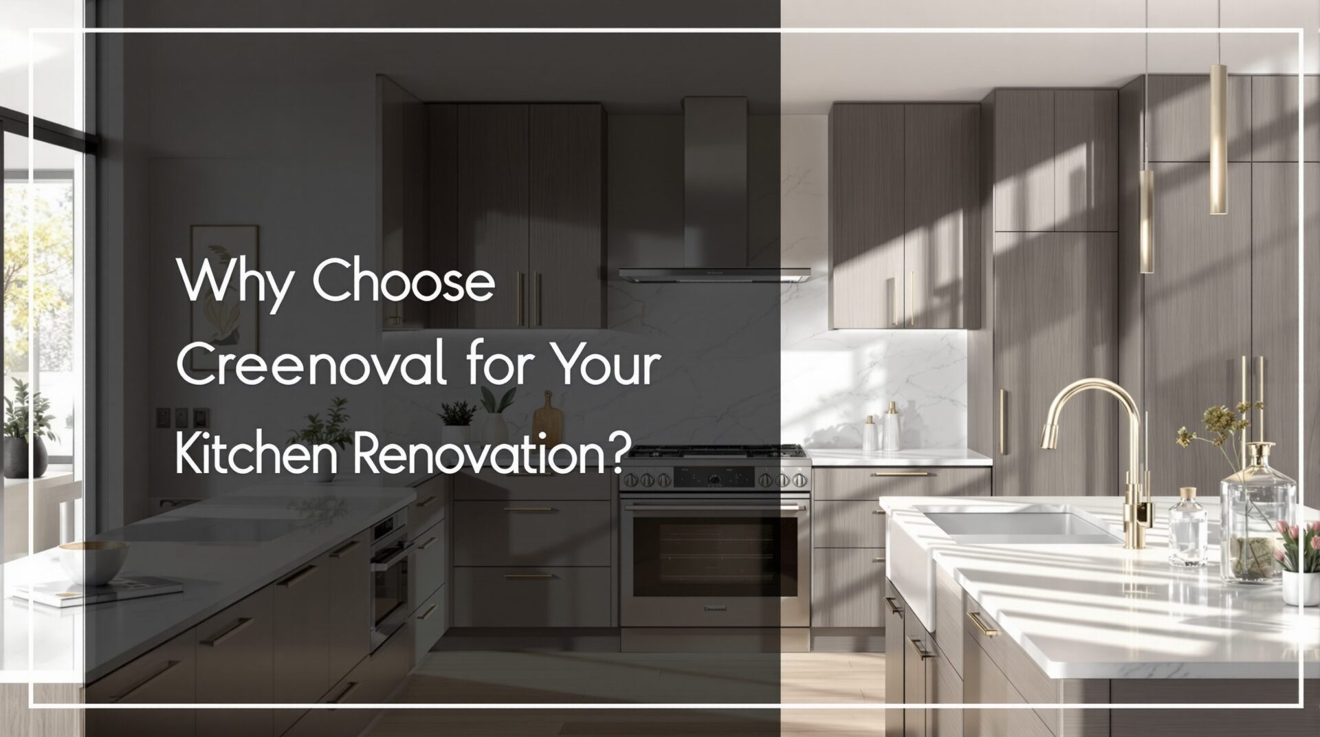 Pourquoi choisir Creenoval pour la rénovation de votre cuisine ?